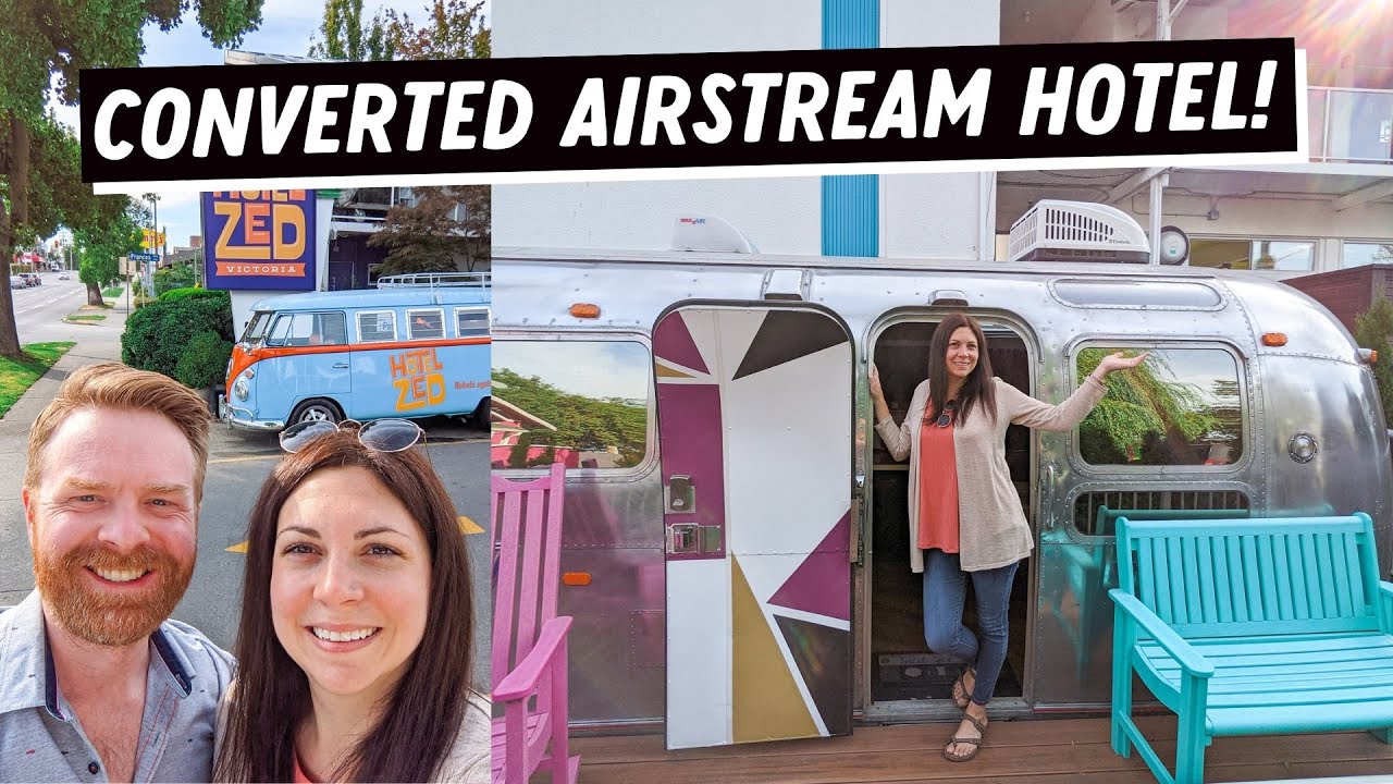 Hotel Zed Victoria Tour | Converted Airstream: We Stayed in the Zedstream