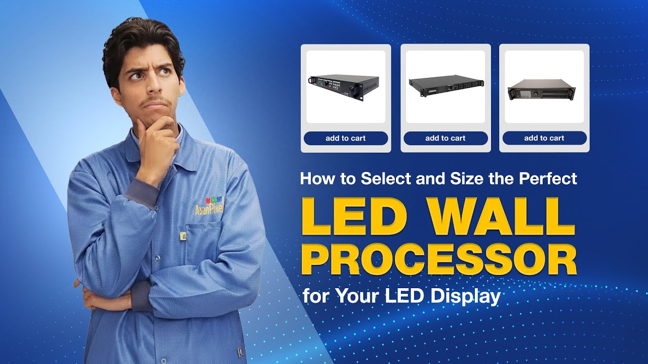 How to Select and Size the Perfect LED Wall Processor for Your LED Display