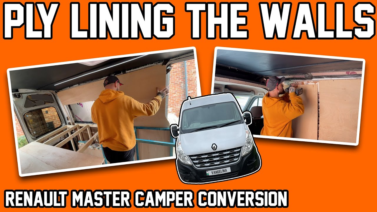 Ply Lining the Camper Van Walls | Renault Master Camper Van Conversion