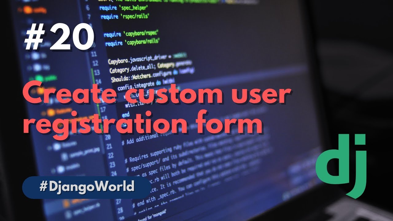 Creating custom user registration form | Django | Python