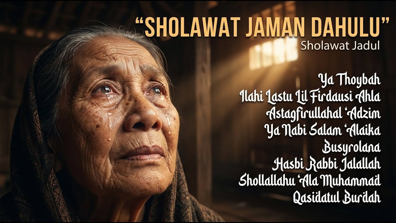 Sholawat Tempo Dulu Lengkap | Doa & Tawakal Orang Tua