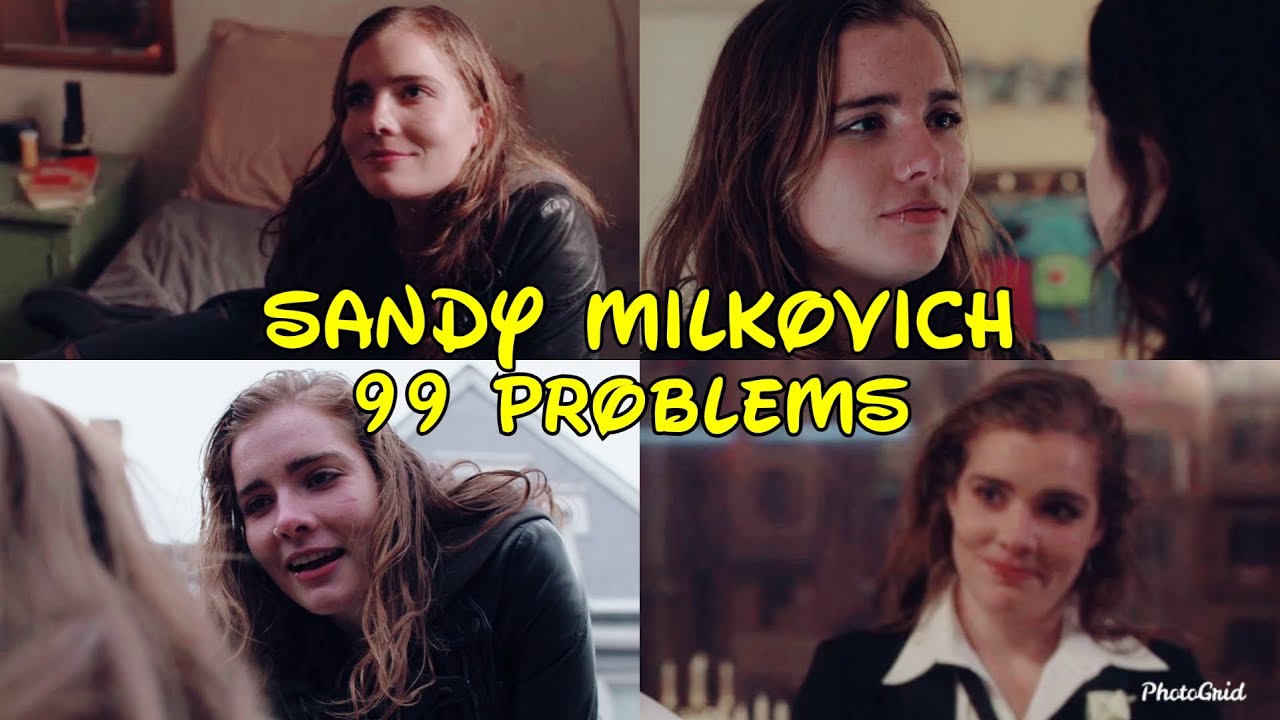 Sandy Milkovich | 99 Problems