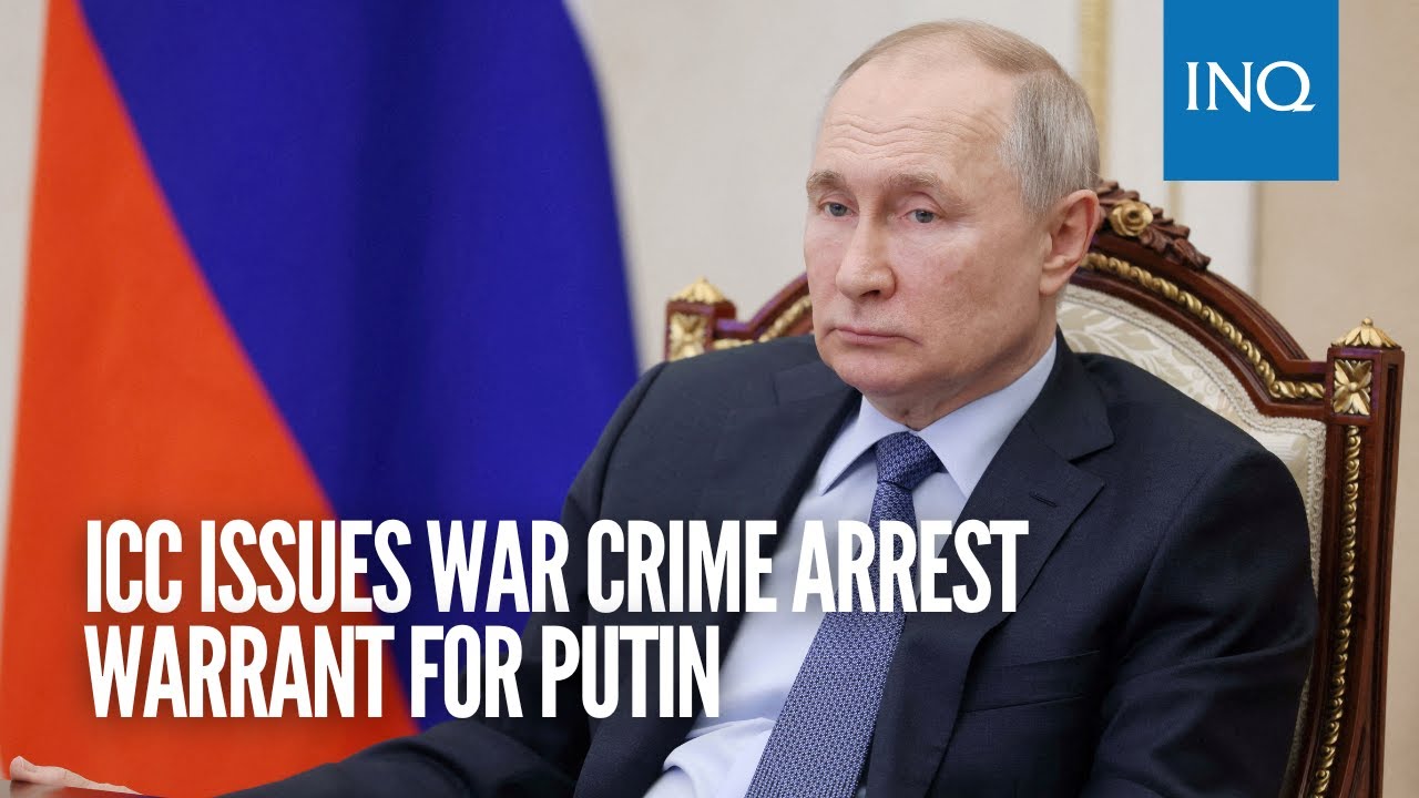 ICC issues war crime arrest warrant for Putin