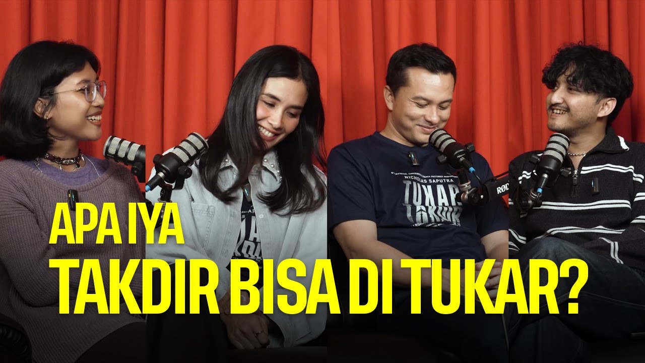 Apa Iya Takdir Bisa Ditukar? Ft. Nicholas Saputra & Marsha Timothy