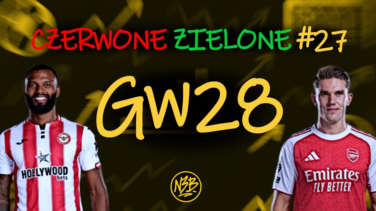 ANALIZA PRZED GW28 | CZERWONE ZIELONE #27 | FPL 2025/26