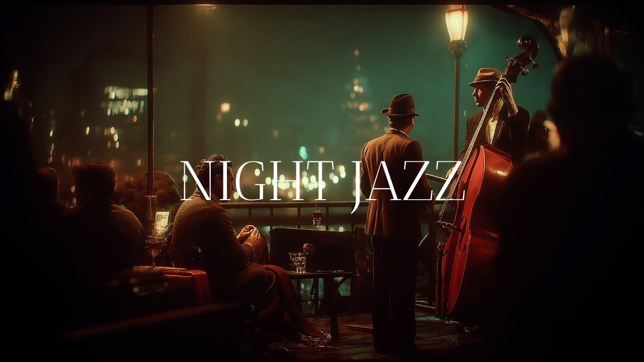 Night Jazz — Smooth Vintage Jazz for Late Night Relaxation | City Lights Lounge
