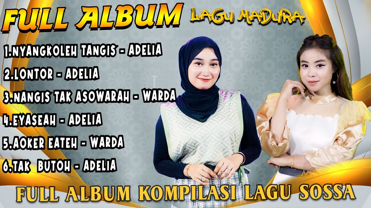 Full Album Lagu Madura Sossa - Nyangkoleh Tangis X Lontor X Nangis Tak Asowarah