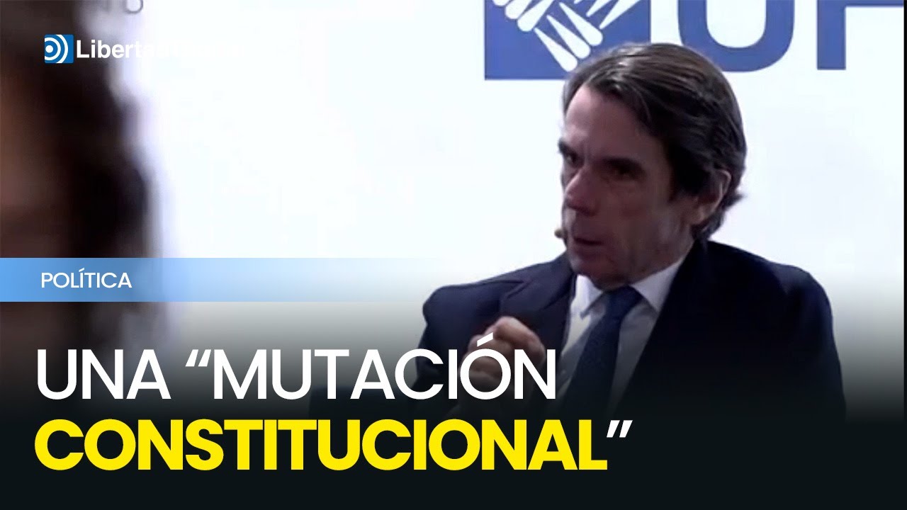 Aznar acusa al Gobierno de provocar una “mutación constitucional” en España