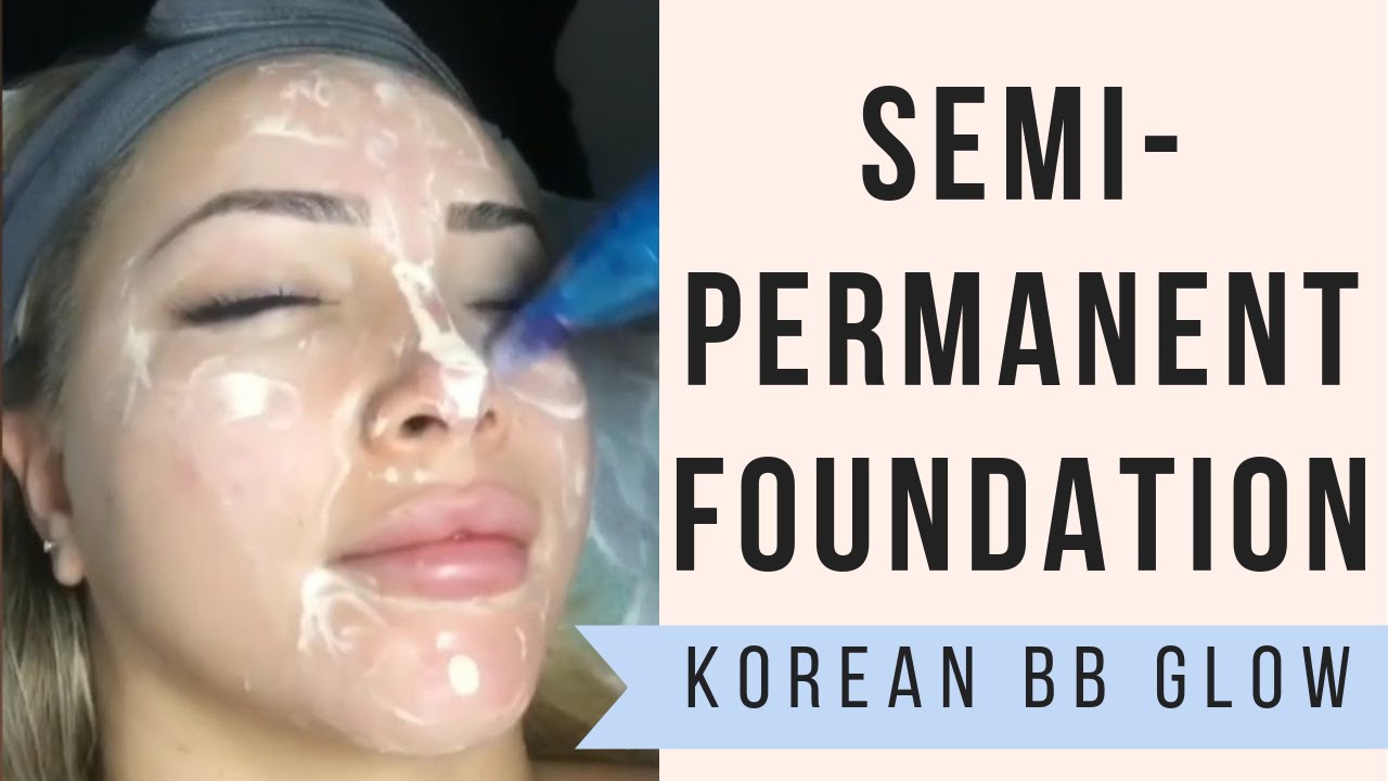 SEMI PERMANENT FOUNDATION: KOREAN BB GLOW - How it works?