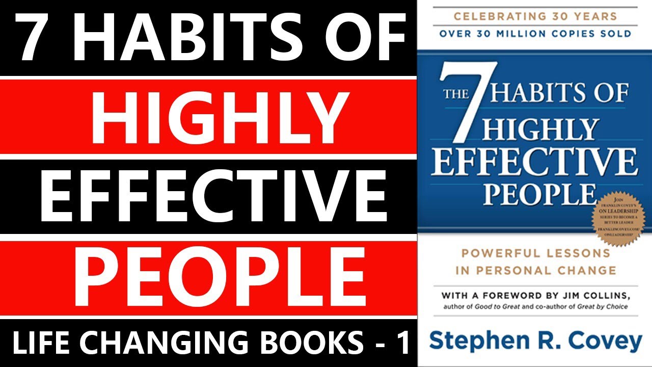 Life Changing Books, 7 Habits of Highly Effective People by Stephen R Covey, Explained in Hindi