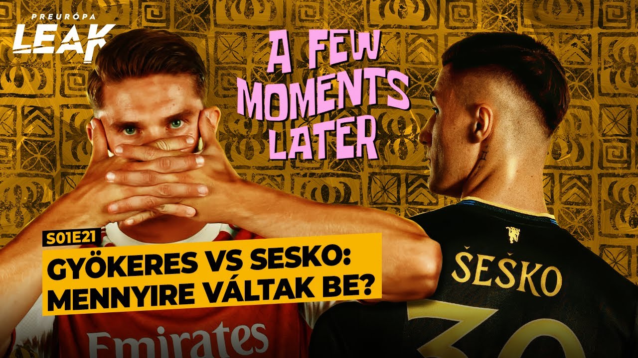 Gyökeres vs Sesko: mennyire váltak be? | PREurópa Leak - S01E21