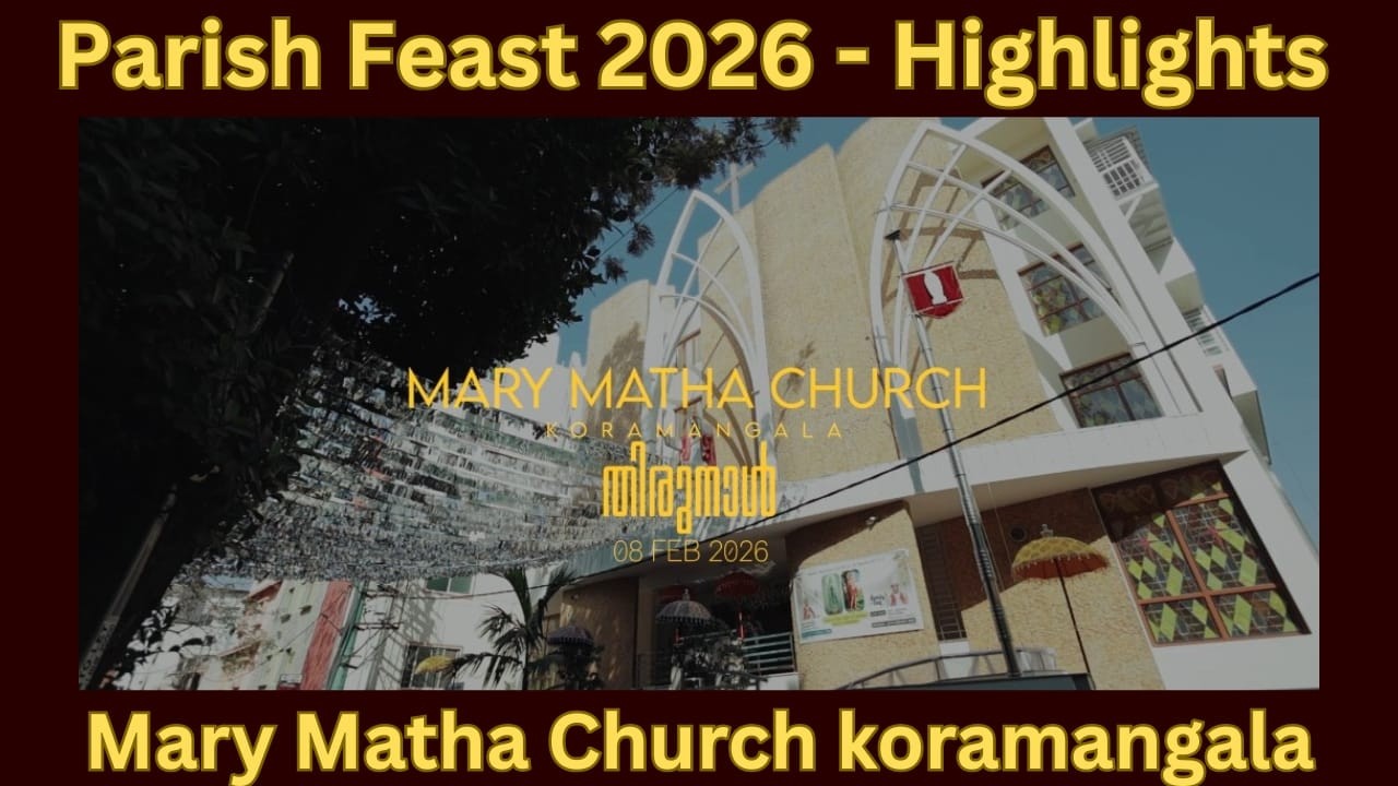 Thirunal 2026 - Highlights, Mary Matha Church Koramangala.