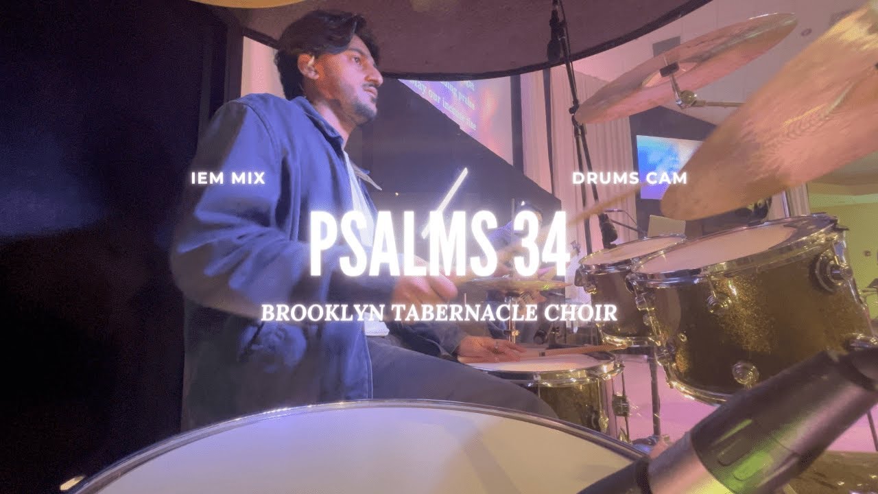 Psalms 34 - Brooklyn Tabernacle Choir | IEM Mix | Live Drums Cam