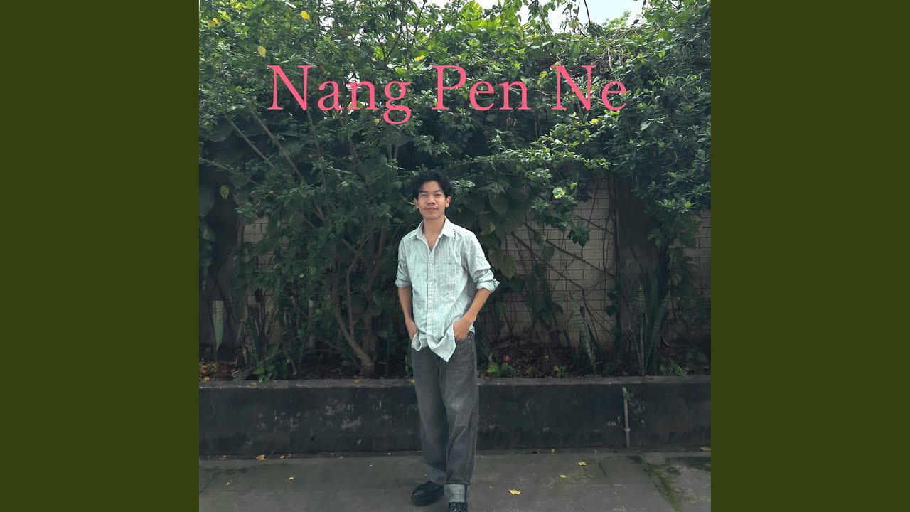 Nang Pen Ne