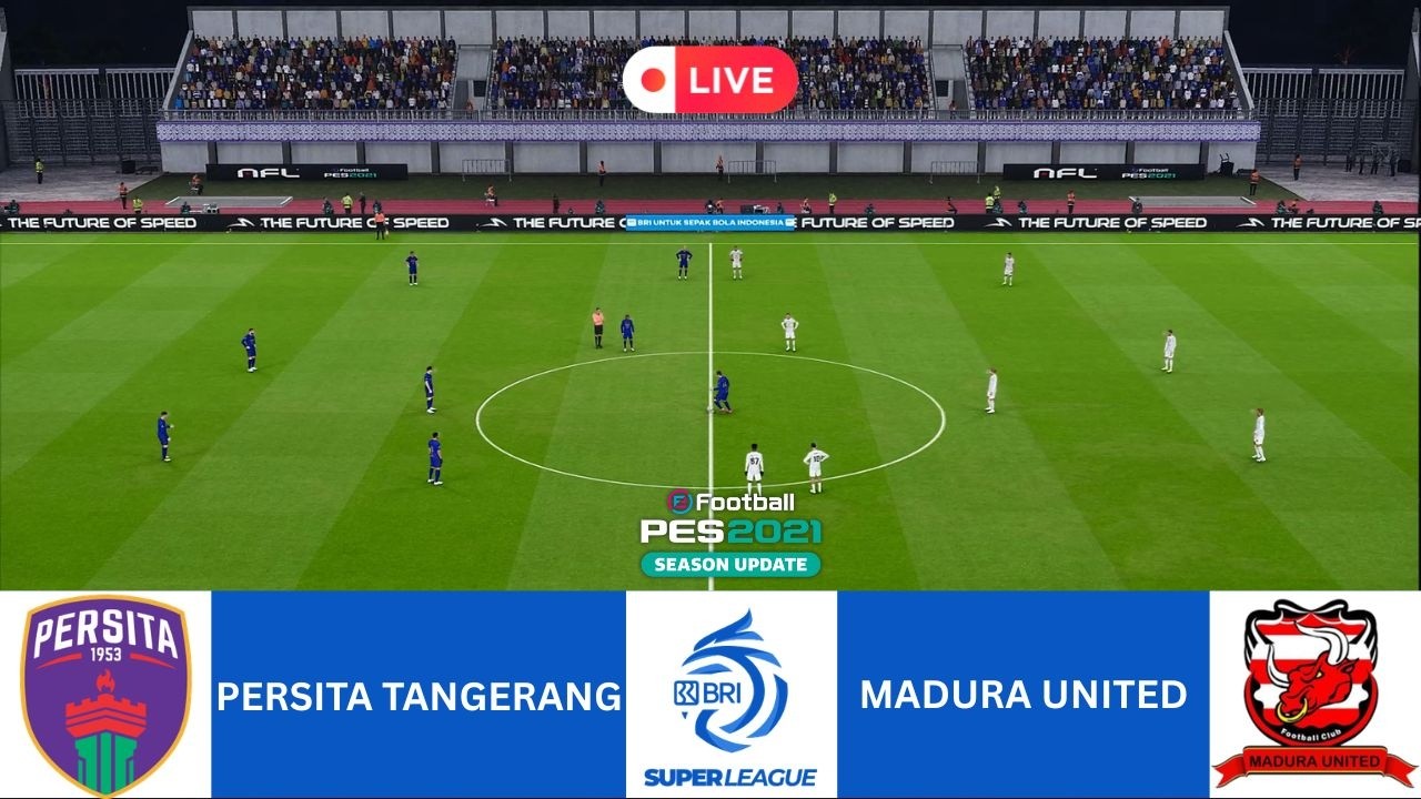 ⚽ PERSITA TANGERANG vs MADURA UNITED - LIVE BRI SUPER LEAGUE 25/26 PES 2021