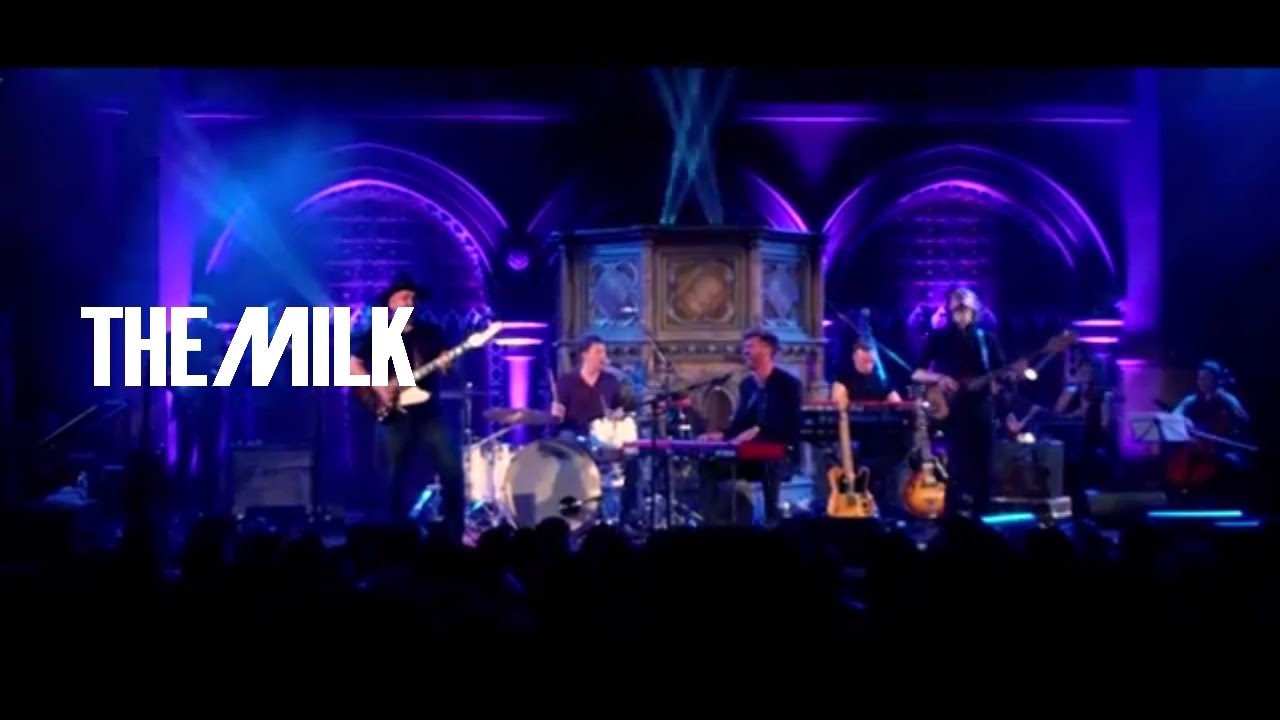 The Milk | Live at Union Chapel Album | Wanderlust