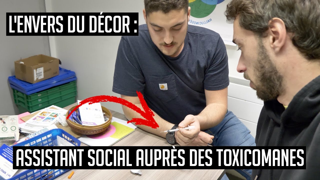 UNE JOURNÉE AVEC #6 : UN ASSISTANT SOCIAL AUPRÈS DES TOXICOMANES (découverte métier)