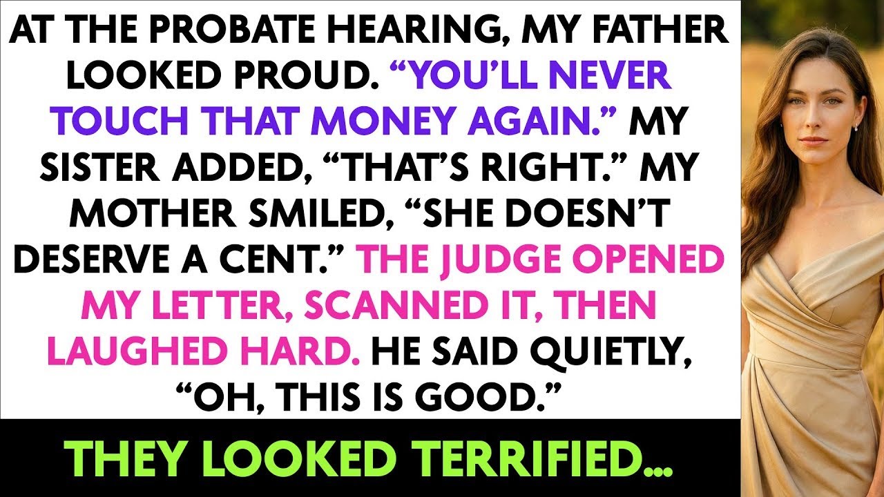 At The Probate Hearing, My Father Looked Proud. “You’ll Never Touch That Money Again.” My Sister...