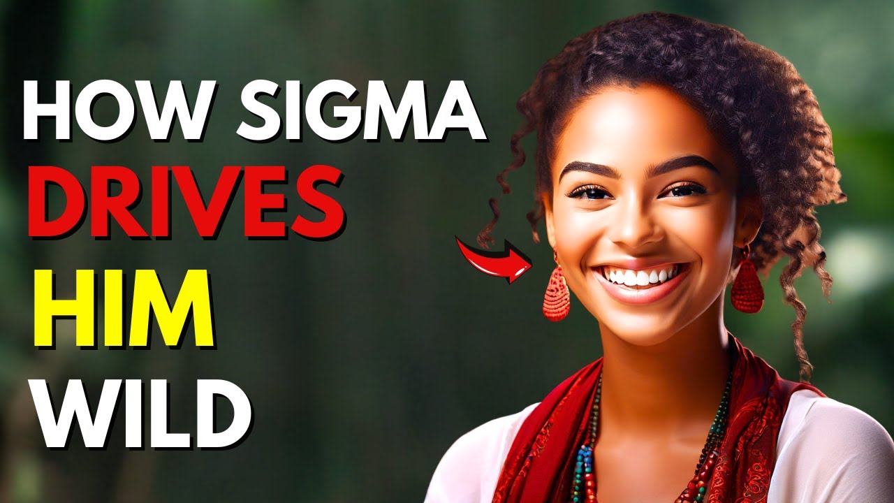 10 Things Sigma Females Do That Drive Men Wild
