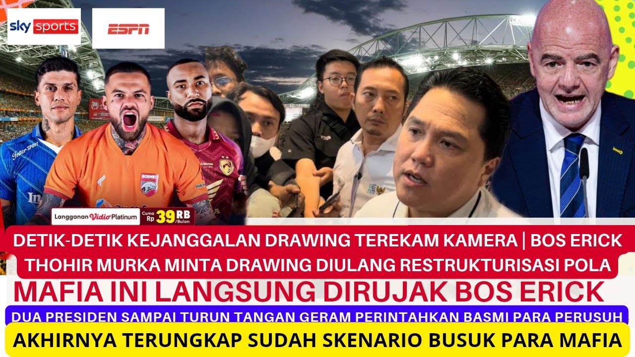 🔴TERTANGKAP‼️ERICK THOHIR PERINTAHKAN INVETIGASI KEJANGGALAN HASIL DRAWING LIGA 4 NASIONAL DIULANG