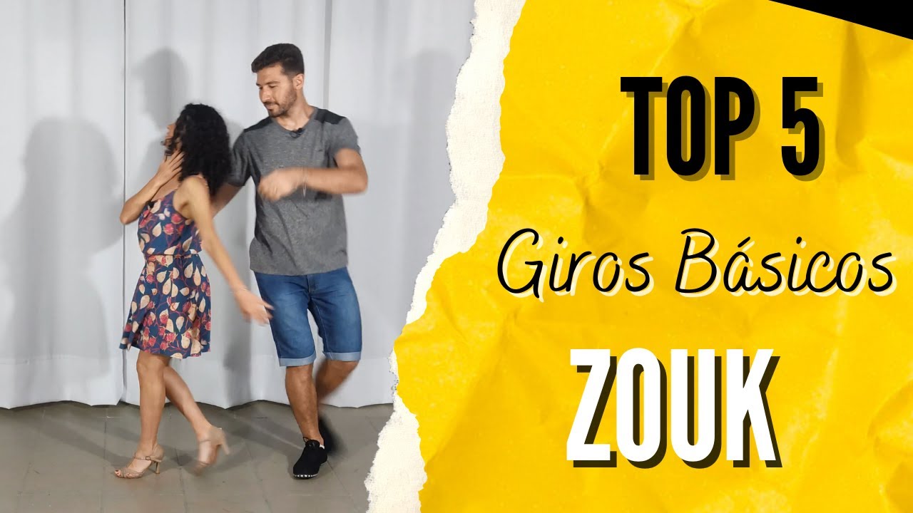 Top 5 - Passos Básicos de Zouk com Giros