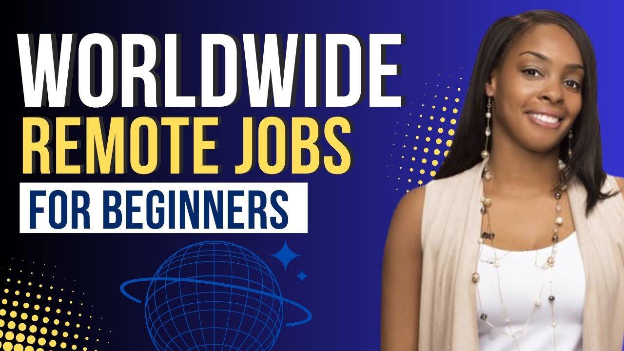 Top 5 Worldwide Work from Home REMOTE Jobs for BEGINNERS: NO Experience!