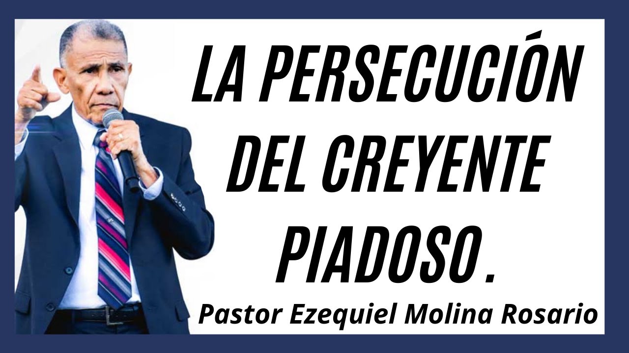 La persecuci&oacute;n del creyente piadoso | Predica Cristiana