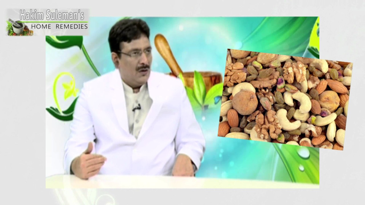 Health Benefits of Dry Fruits &ndash; Hakim Suleman Khan (सेहत के लिए मेवे के फायदे)