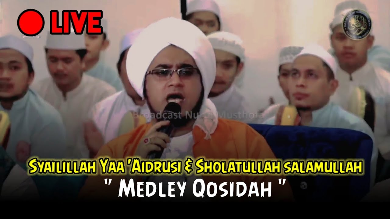 Medley Sholawat !! Syailillah Yaa  'Aidrusi & Sholawat Badar Versi Indonesia