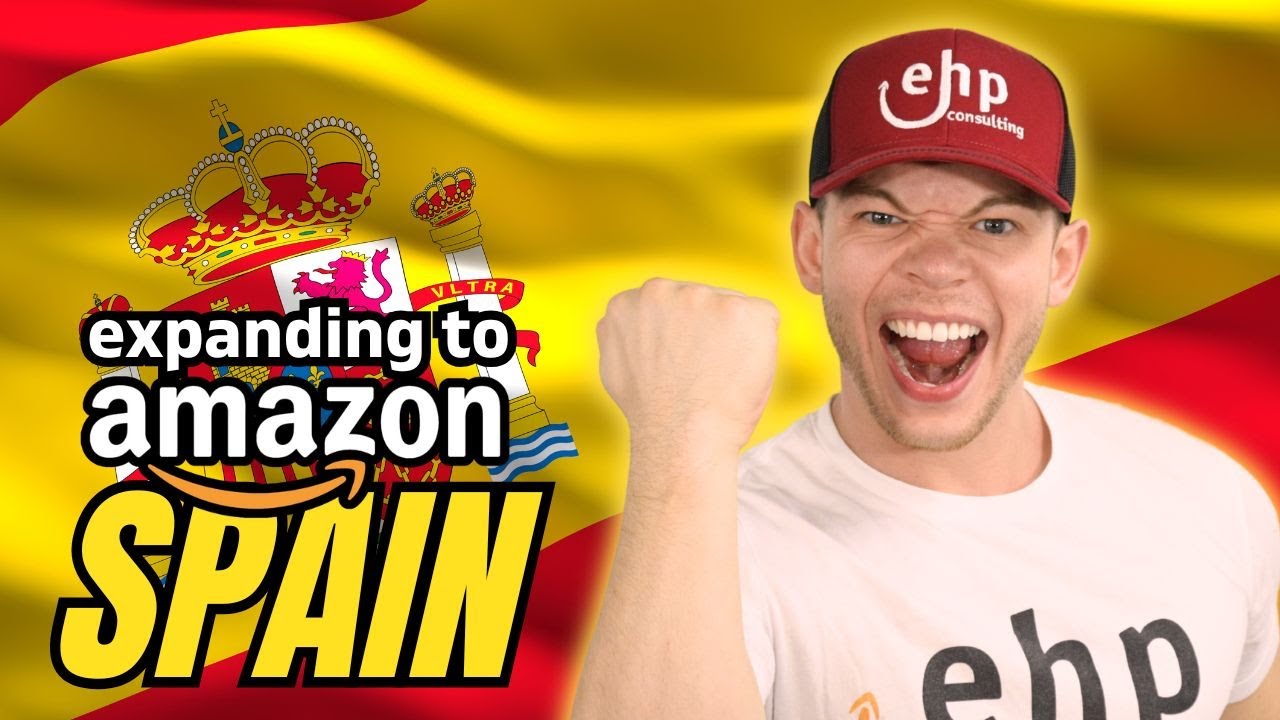 How To Expand From Amazon USA to Amazon Spain
