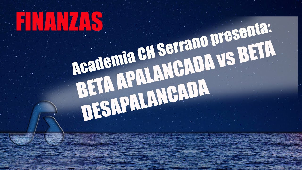 BETA APALANCADA Y BETA DESAPALANCADA