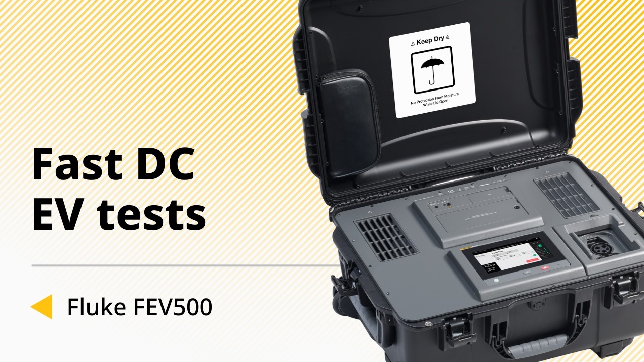 Fluke FEV500 EV Charging Station Analyzer - The New Standard for Fast DC EV Charging Station Testing