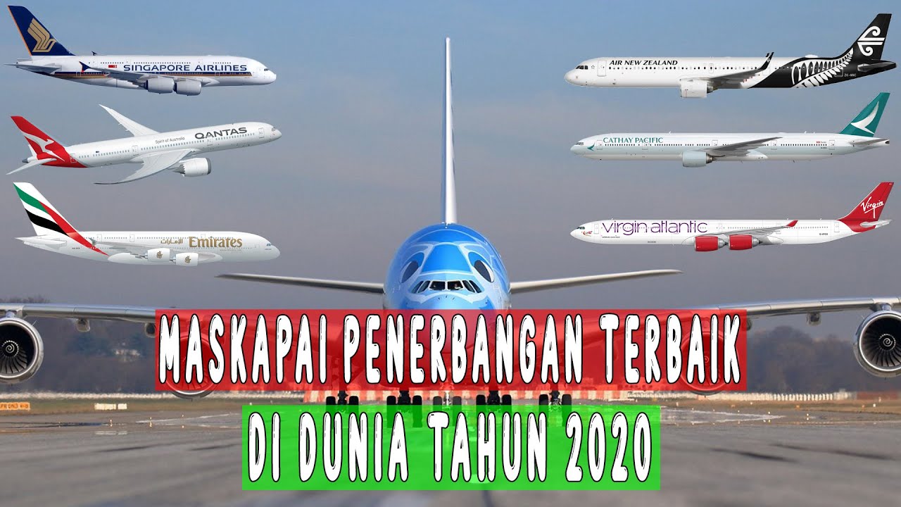MASKAPAI PENERBANGAN TERBAIK DI DUNIA TAHUN 2020