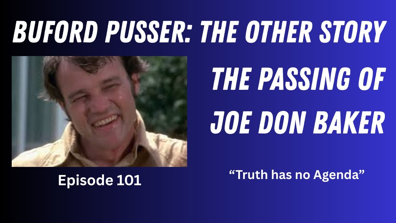 #101 BUFORD PUSSER: The Other Story  