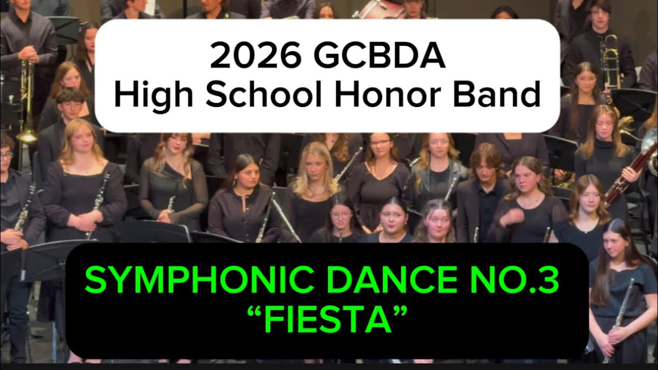 SYMPHONIC DANCE NO.3 “FIESTA” ~ 2026 GCBDA High School Honor Band 