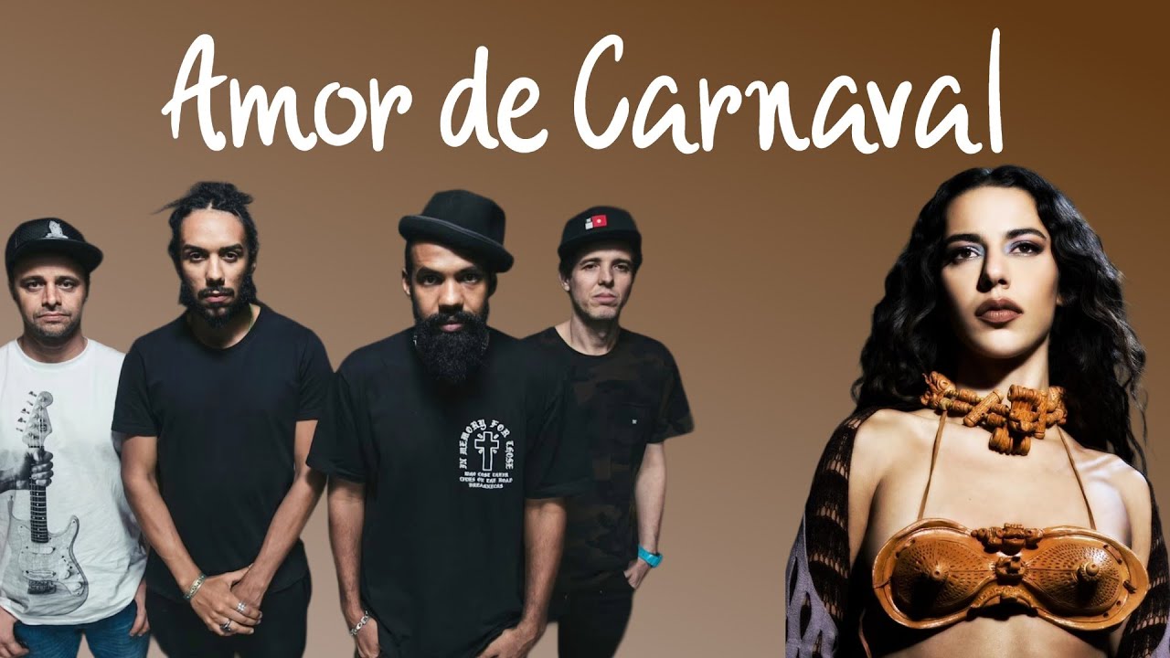 Amor de Carnaval - Silva, BaianaSystem, Deb Ribeiro, Marina Sena, Rachel Reis, Jean Tassy