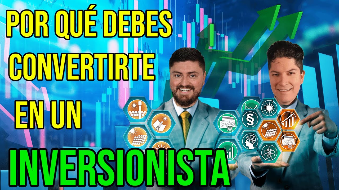 ¿Por qué debemos SER INVERSIONISTAS? Mitos y realidades que nadie te dice #178