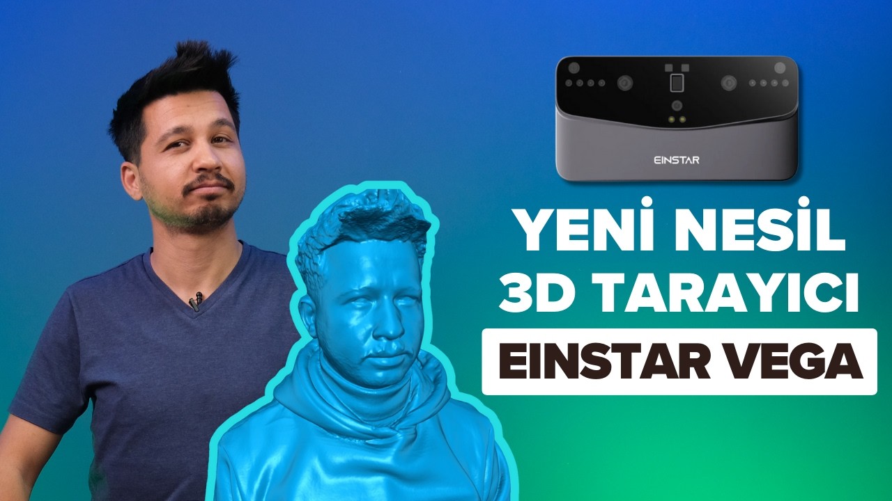 3D Tarama Yapmak Hiç Bu Kadar Kolay Olmamıştı: Einstar Vega 3D Tarayıcı İncelemesi