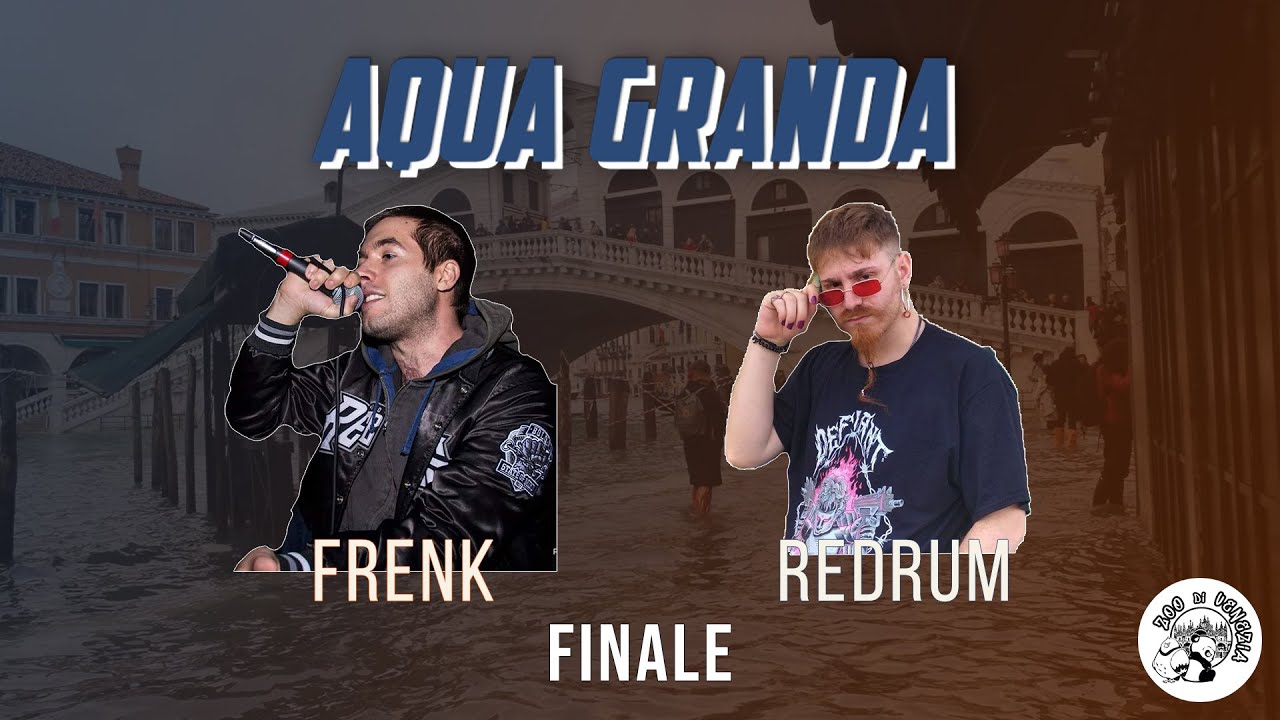 AQUA GRANDA - Redrum vs Frenk (Finale)