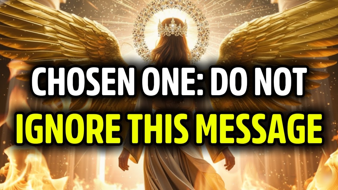 Chosen Ones: God Is Sending An URGENT Warning ⚠️