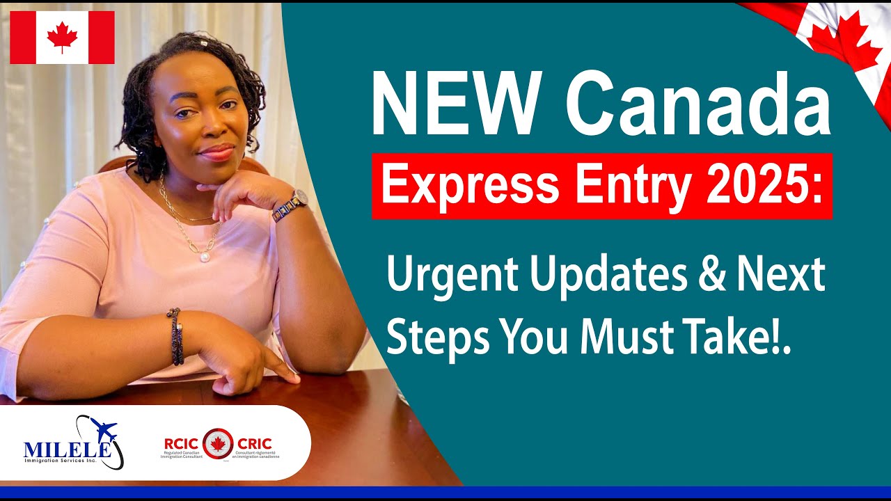 Новая программа Canada Express Entry 2025: действия, которые следует предпринять немедленно