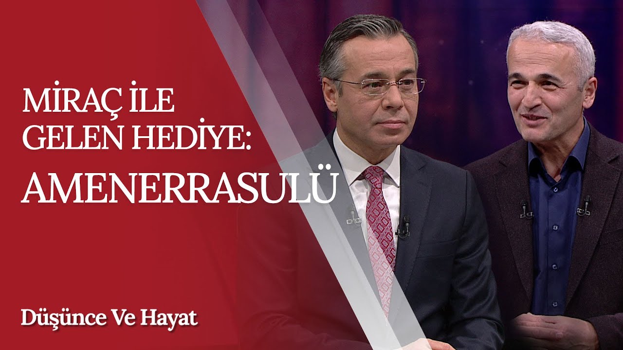 Amenerrasulü Duası Bize Ne Öğretir? | Düşünce ve Hayat (77. Bölüm)
