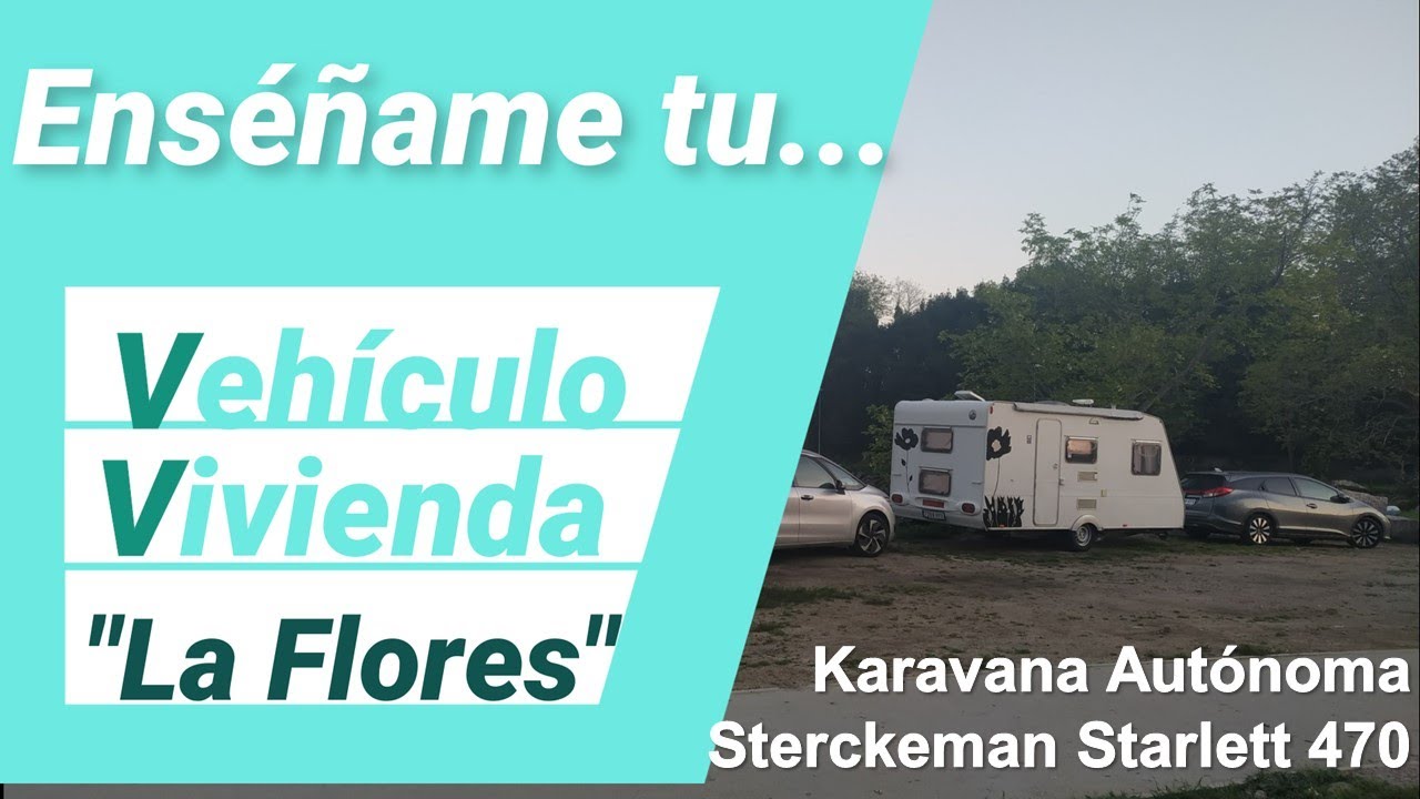 👉 Enséñame tu Vehículo Vivienda: 🌻