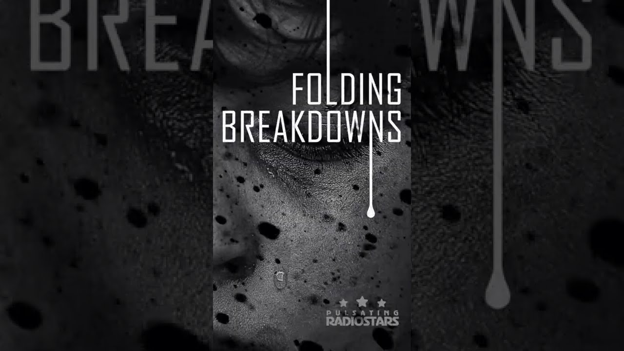 Lyric Video - Folding Breakdowns V2