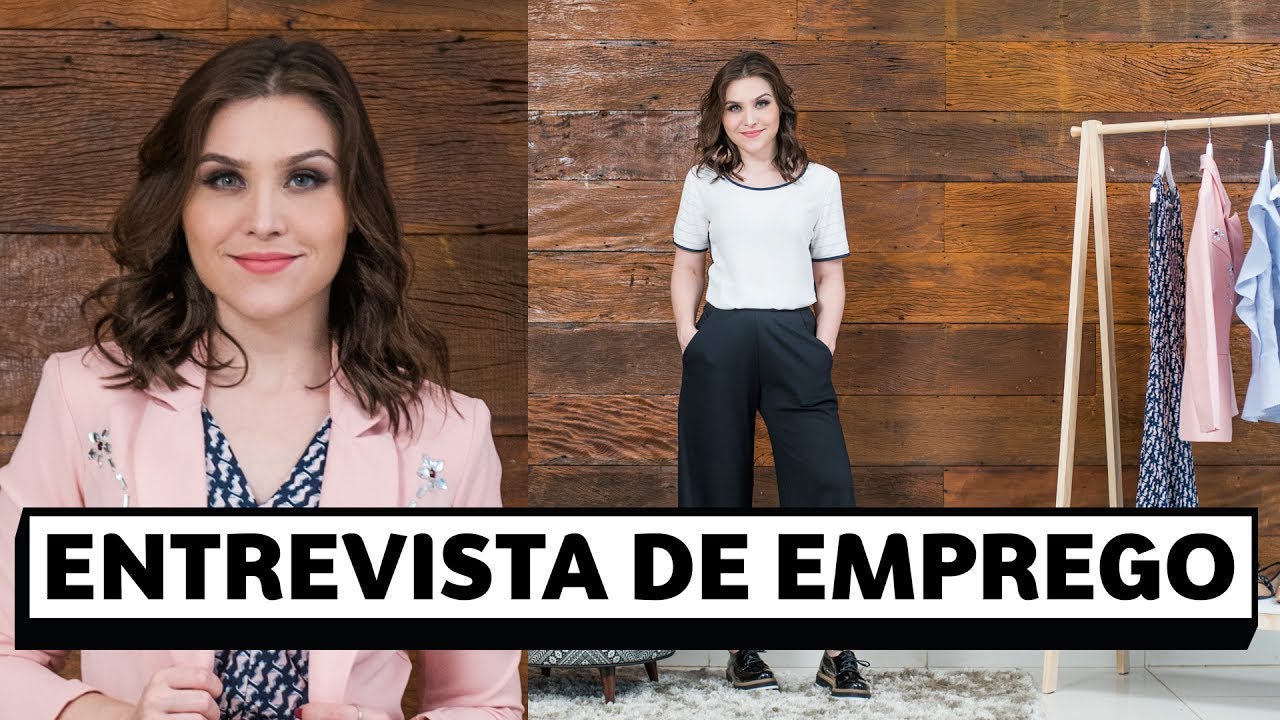 O que usar na entrevista de emprego | Moda sem Chatice | Lu Ferreira