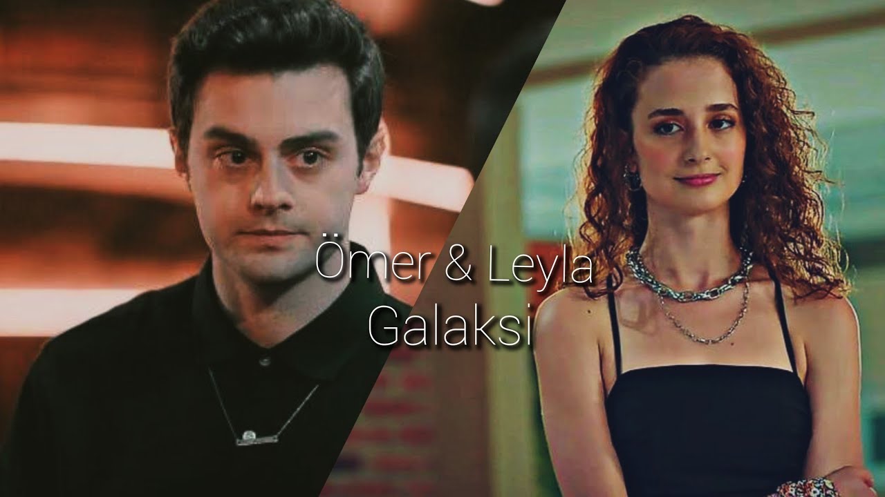 Ömer & Leyla klip  | Galaksi | Kardeşlerim klip #kardeşlerim #klip
