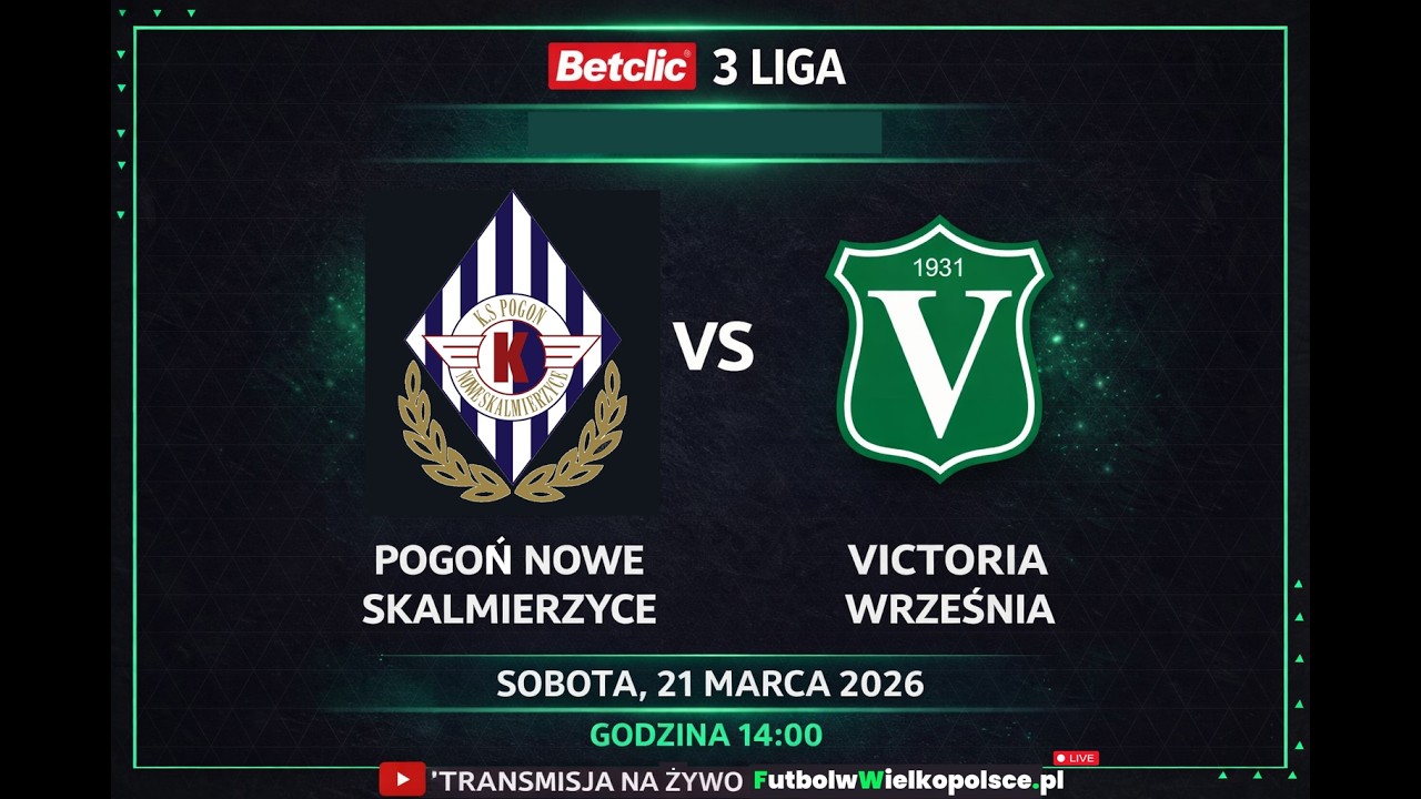 Pogoń Nowe Skalmierzyce - Victoria Września  | 23 kolejka Betclic 3 liga gr 2  |