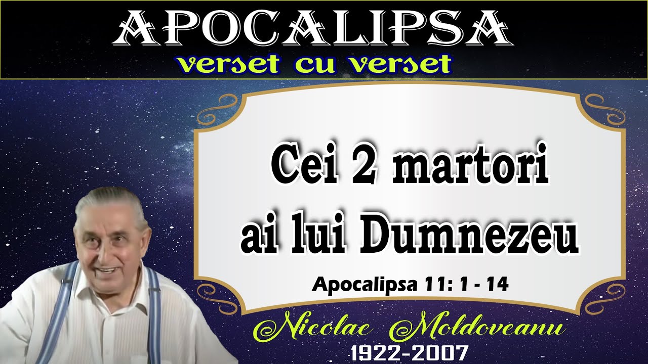 (24) Cei doi martori (Apocalipsa 11: 1- 14)