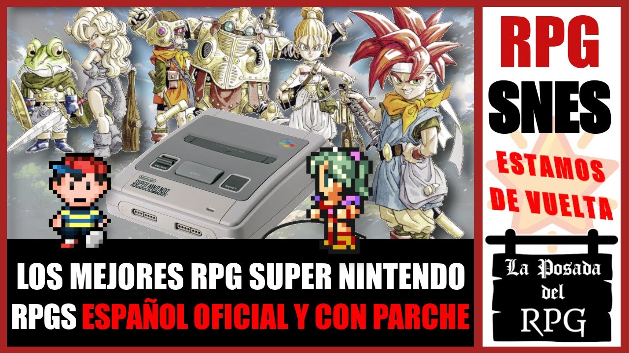 Los Mejores RPGs de Super Nintendo en Español | Juegos SNES Español Parche y Oficial