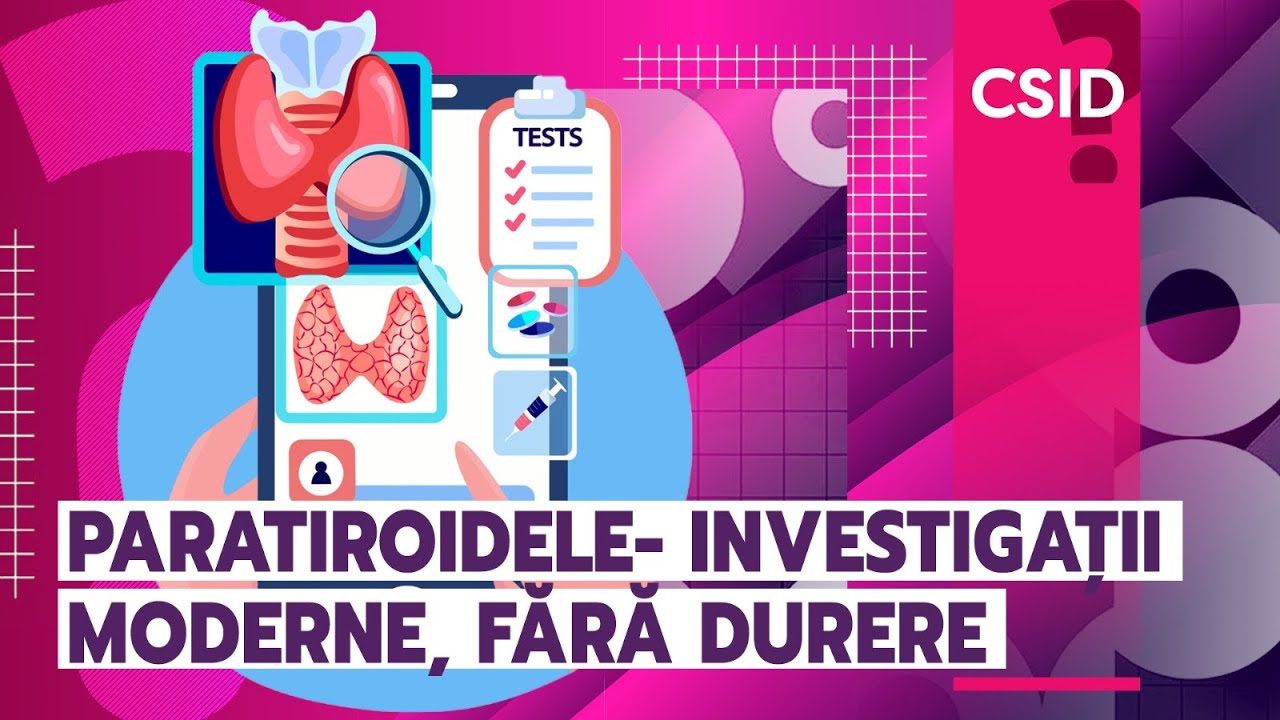 Scintigrafie paratiroidiană: beneficii, când se recomandă, explică Dr. Ruxandra Vlădescu